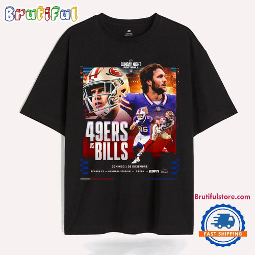 Sunday Night Football San Francisco 49ers Vs Buffalo Bills T Shirt