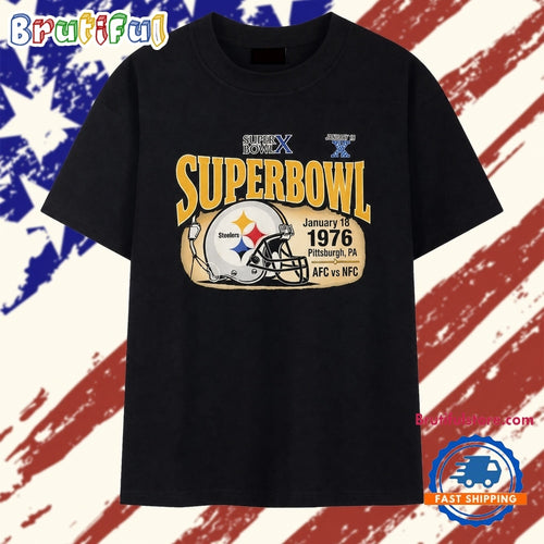 Super Bowl X Pittsburgh Steelers January 18 1976 T Shirt
