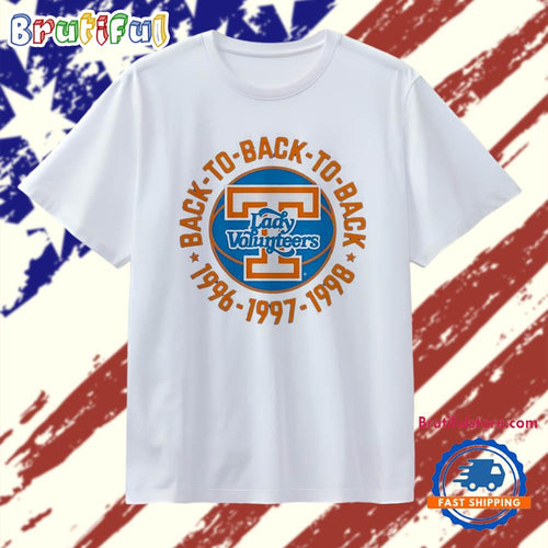 Tennessee Volunteers Lady Volunteers Back-to-Back-to-Back 1996 1997 1998 T Shirt