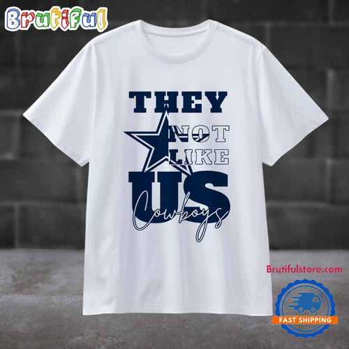 They Not Like Us Cowboys Football T Shirt