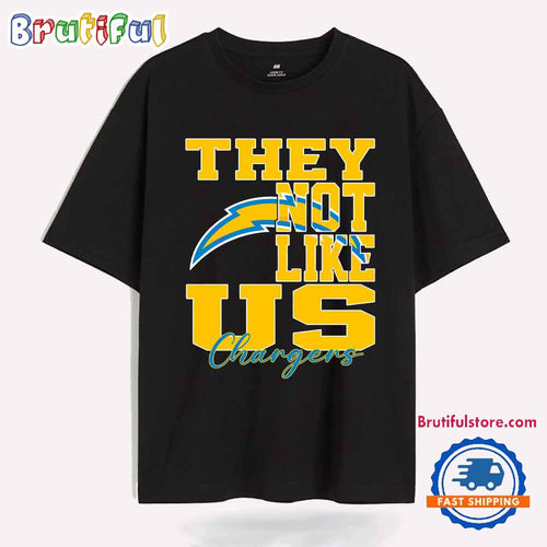 They Not Like Us Los Angeles Chargers Nfl Football T Shirt