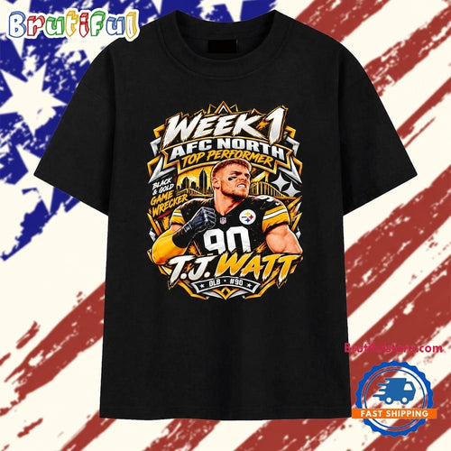 TJ Watt Pittsburgh Steelers Week 1 AFC North Top Performer Game Wrecker T Shirt