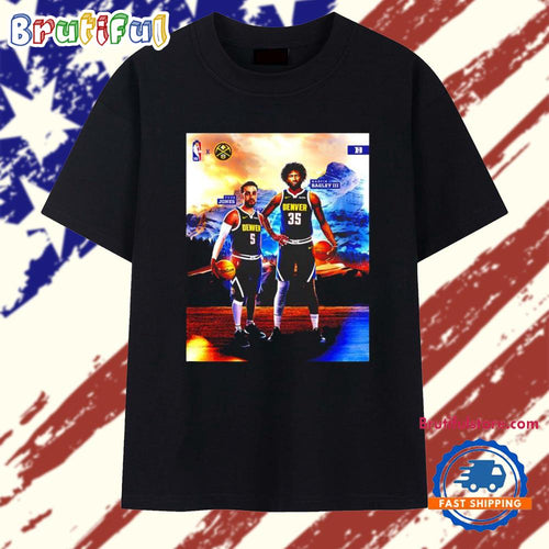 Tyus Jones and Marvin Bagley III in Denver Nuggets several NBA team T Shirt