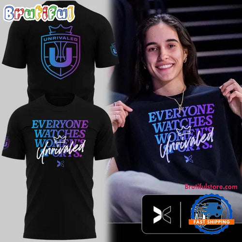 Unrivaled Basketball 2026 Everyone Watches Women’s Sports Unrivaled Limited Edition T Shirt