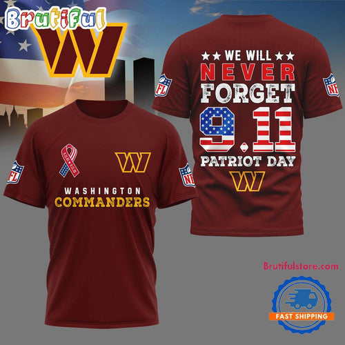 Washington Commanders NFL We Will Never Forget 9 11 Patriot Day Limited 3D Shirt