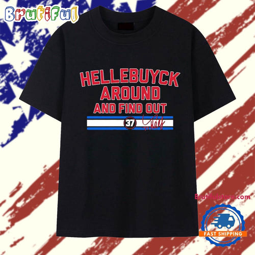 Winnipeg Jets Connor Hellebuyck Around and Find Out signature T Shirt