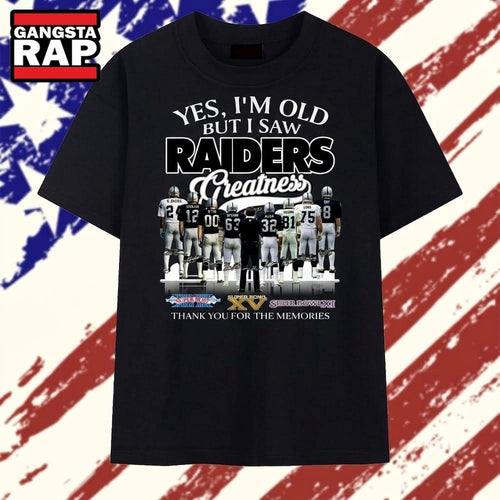 Yes I’m Old But I Saw Raiders Greatness Super Bowl Champions Signatures T Shirt