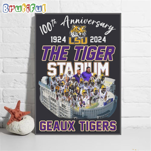 100th Anniversary 1924-2024 LSU Tiger Stadium Geaux Tigers Wall Art Poster Canvas