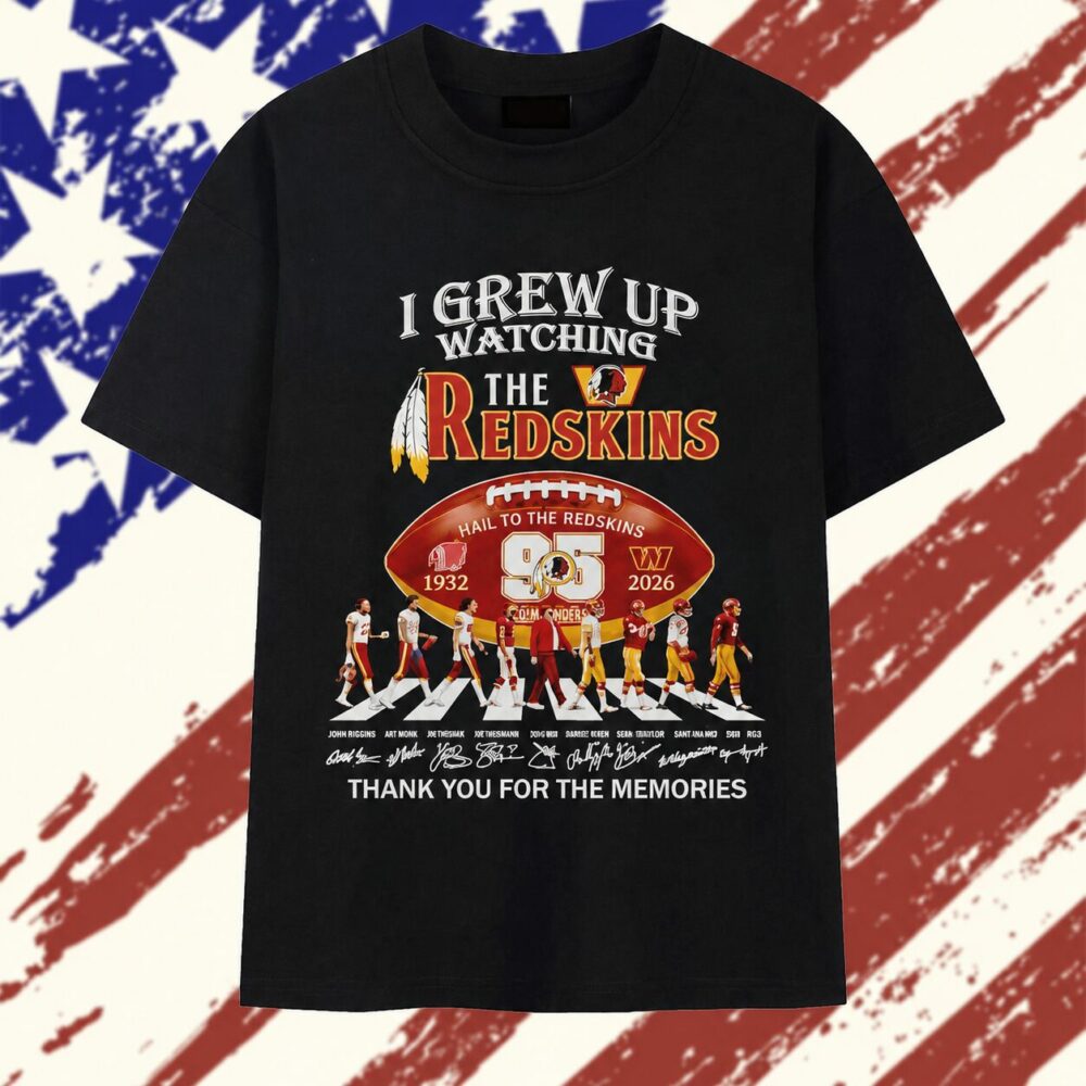 I grew up watching the Washington Redskins 95 seasons Thank You for the Memories signature T Shirt