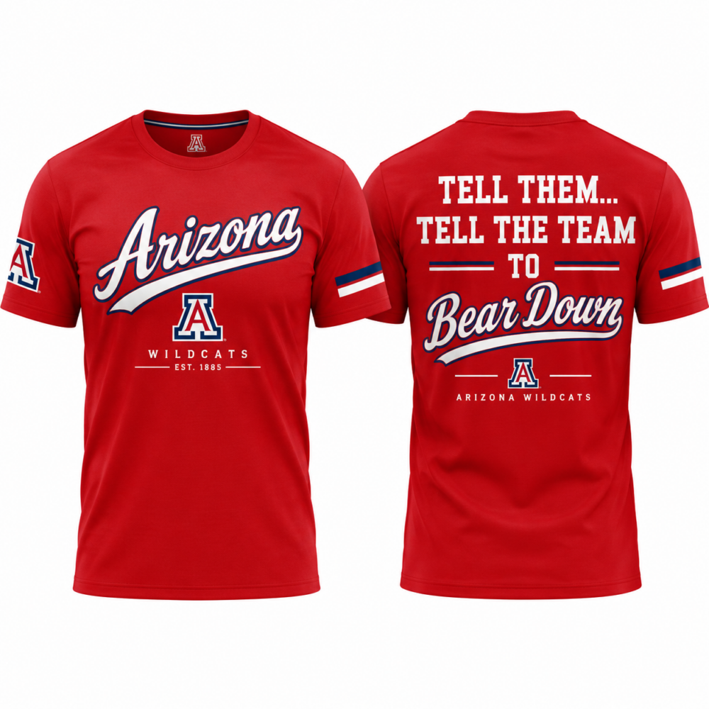 Arizona Wildcats 100 Years Bear Down Tell Them Tell The Team To Limited Edition T Shirt
