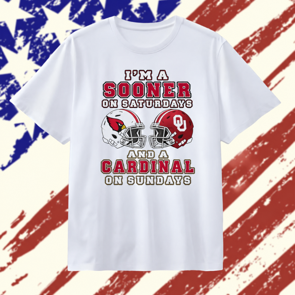 I’m a Sooner on Saturdays and a Cardinal on Sundays Oklahoma Sooners Arizona Cardinals 2026 T Shirt