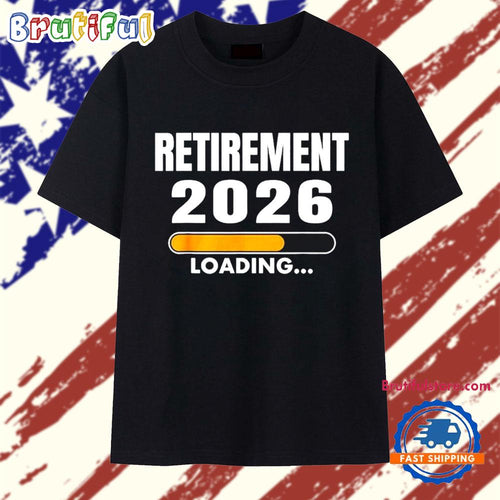 2026 is My Year Retirement Loading T Shirt