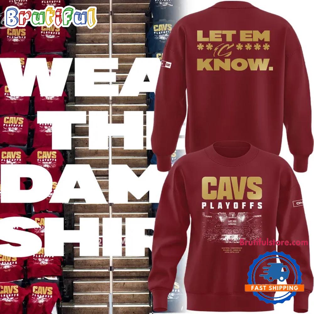 2026 Wear The Damn Cleveland Cavaliers Playoffs Let Em Know Red Hoodie T-Shirt