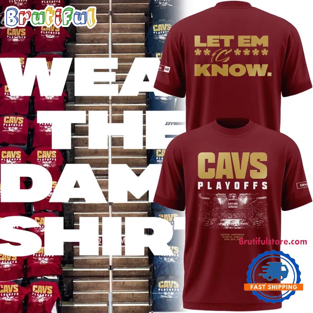 2026 Wear The Damn Cleveland Cavaliers Playoffs Let Em Know Red Hoodie T-Shirt