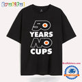 50 Years No Cups Philadelphia Flyers T Shirt