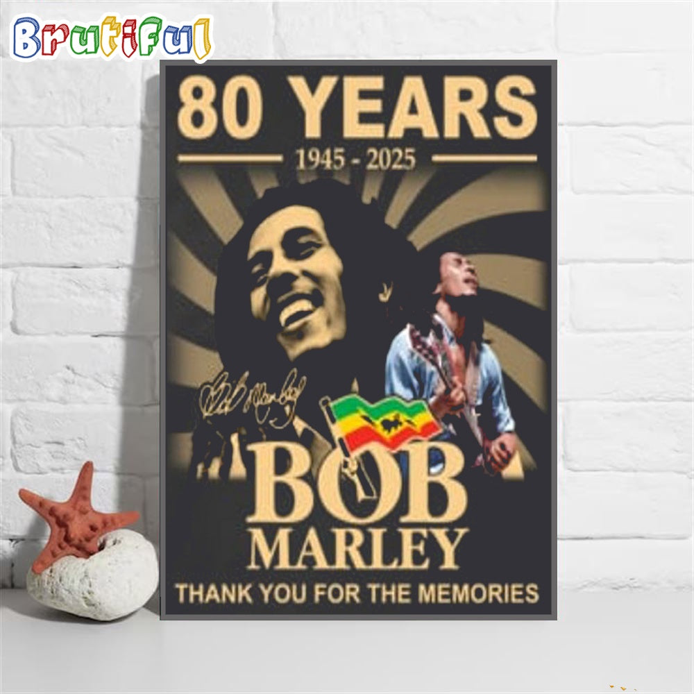 80 Years 1945 - 2025 Bob Marley Thank You For The Memories Wall Art Poster Canvas