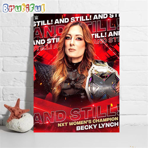 Becky Lynch And Still WWE NXT Women Champion Wall Art Poster Canvas