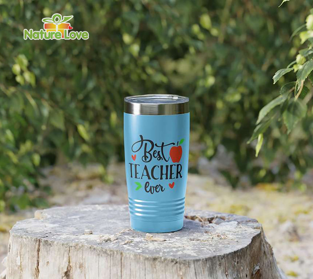 Best Teacher Ever Tumbler Back To School Gift