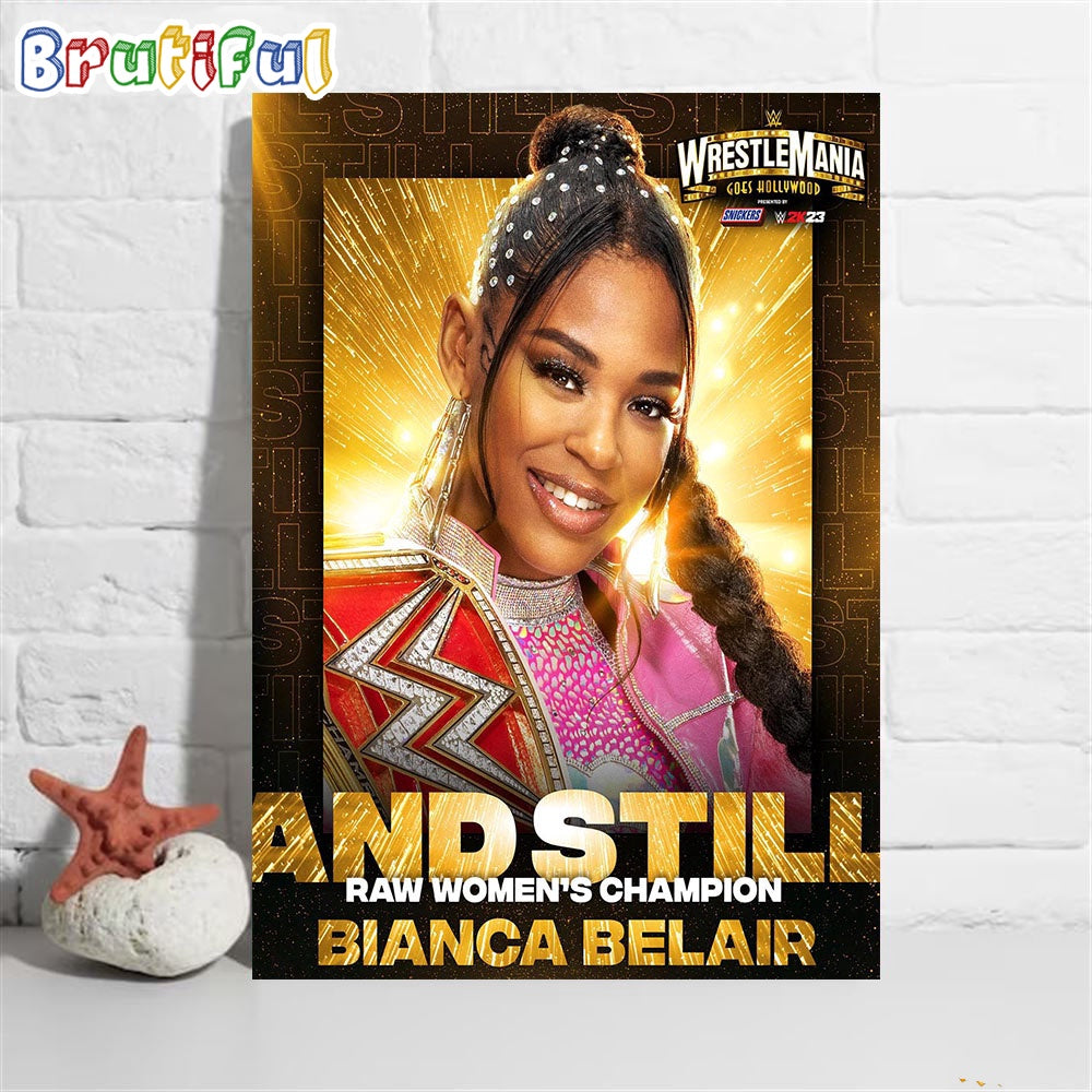 Bianca Belair And Still Raw Womens Champion At WWE WrestleMania Goes Hollywood Wall Art Poster Canvas