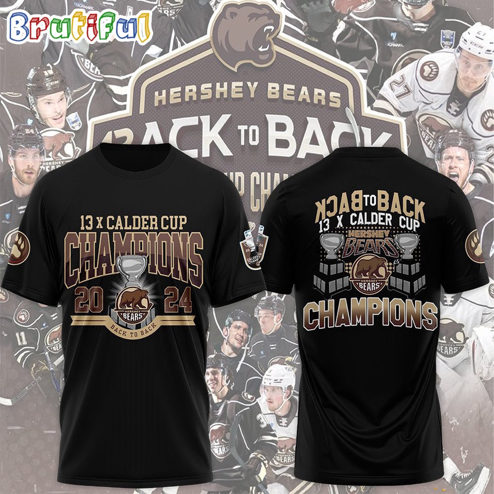 CCM Hershey Bears 13X 2024 Calder Cup Champions 3D Shirt