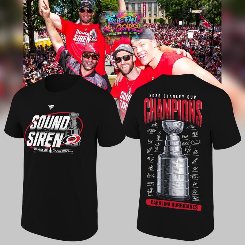 Carolina Hurricanes Sound The Siren Stanley Cup Champions 2026 Tee Shirt