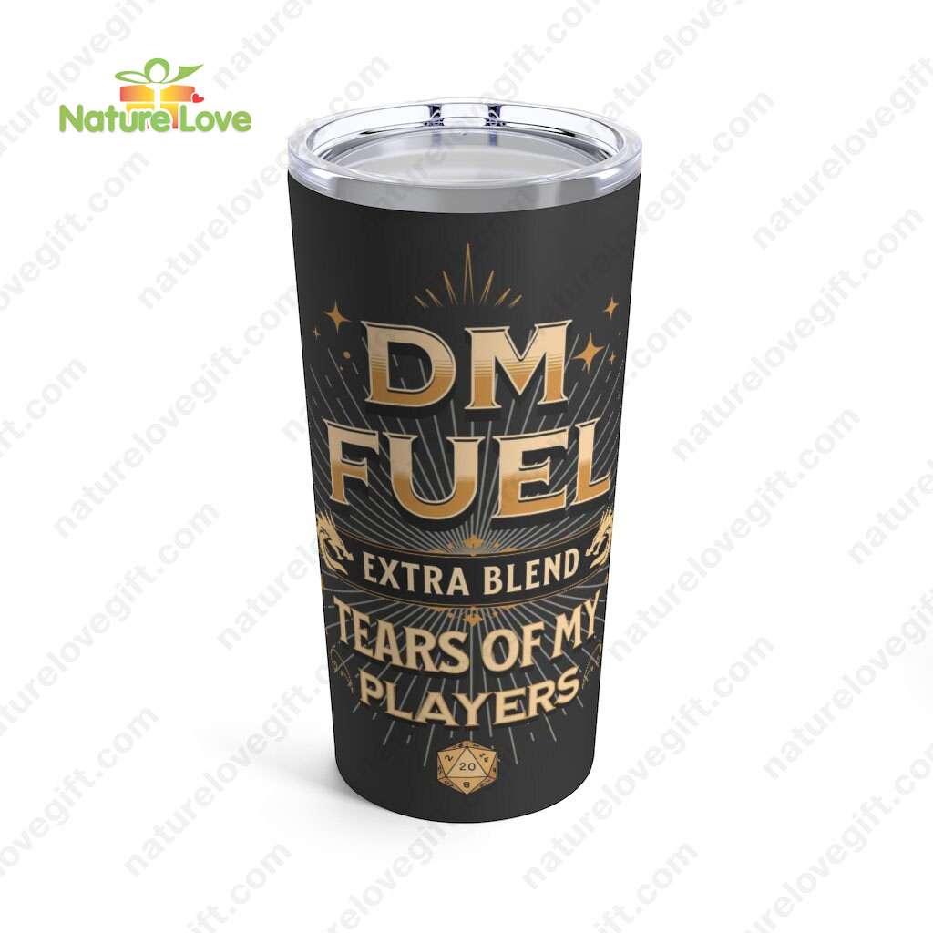 DM Fuel Tears of My Players Tumbler DnD Dungeons and Dragons Dungeon Master Gift
