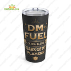 DM Fuel Tears of My Players Tumbler DnD Dungeons and Dragons Dungeon Master Gift