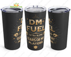 DM Fuel Tears of My Players Tumbler DnD Dungeons and Dragons Dungeon Master Gift