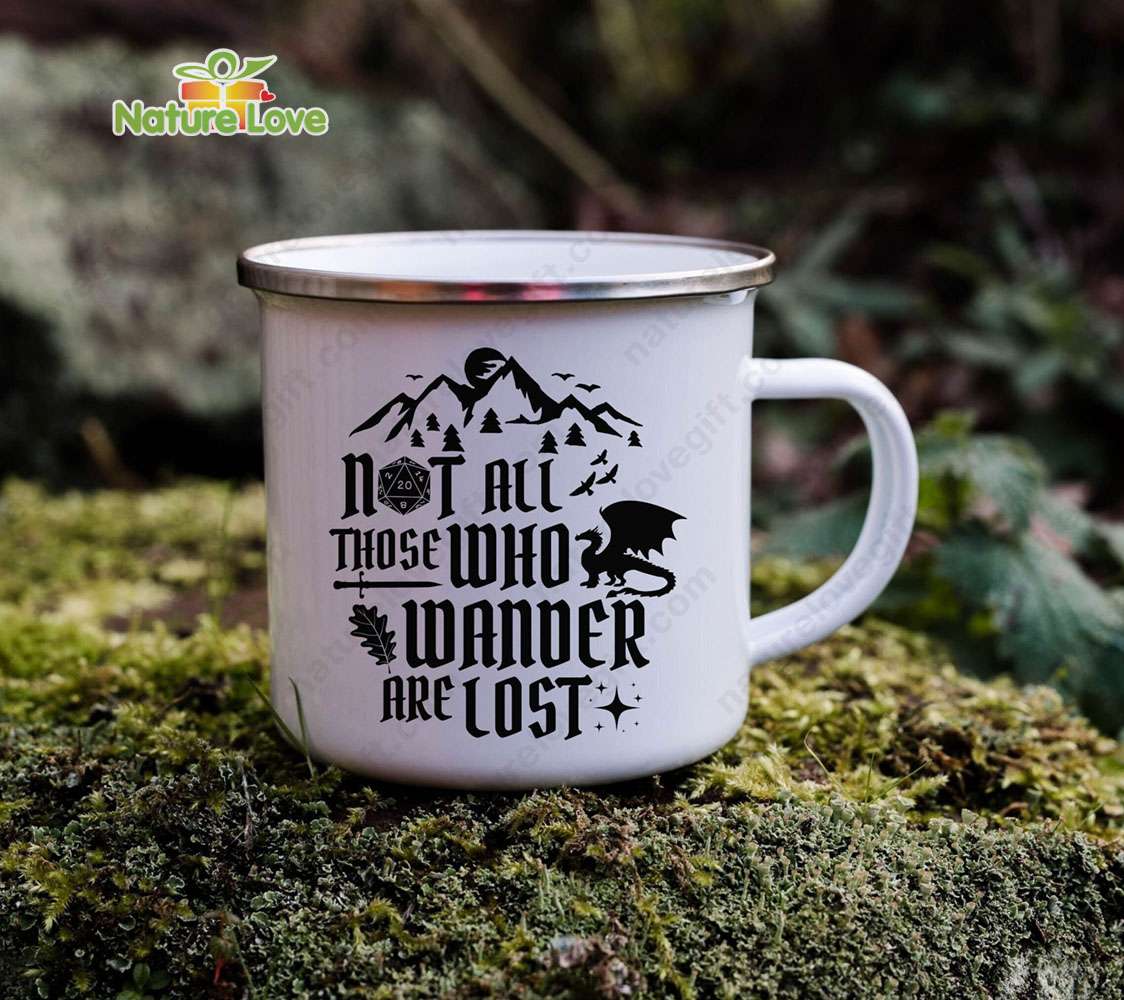 DND Not All Who Wander Lost Enamel Mug DnD Dungeons and Dragons Gift