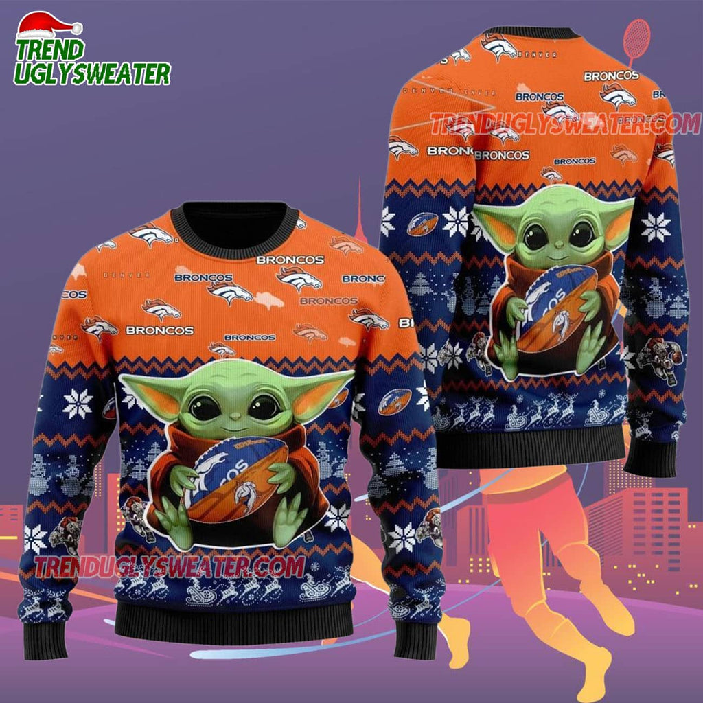 Denver Broncos Baby Yoda Hug The Ball Christmas Ugly Sweater