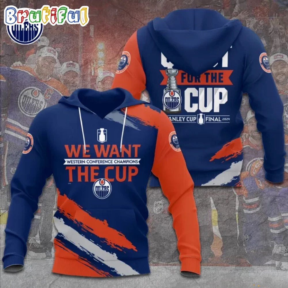 Edmonton Oilers 2024 Western Conference Champions We Want The Cup Hoodie
