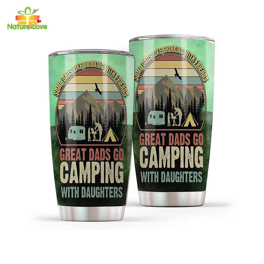 Great Dad Go Camping with Daughter Tumbler, Cool Father’s Day Gifts from Daughter