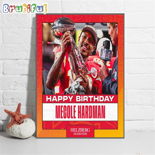 Happy Birthday Mecole Hardman To The Guy Sealed Our Super Bowl Win Wall Art Poster Canvas