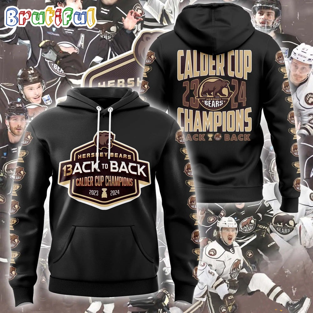 Hershey Bears 13-Time 2024 Calder Cup Champions Hoodie