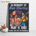 In Memory Of Bob Marley May 11 1981 Thank You For The Memories Wall Art Poster Canvas