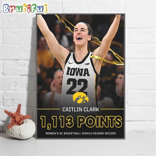 Iowa Hawkeyes Caitlin Clark 1113 Points Womens DI Basketball Single Season Record Wall Art Poster Canvas