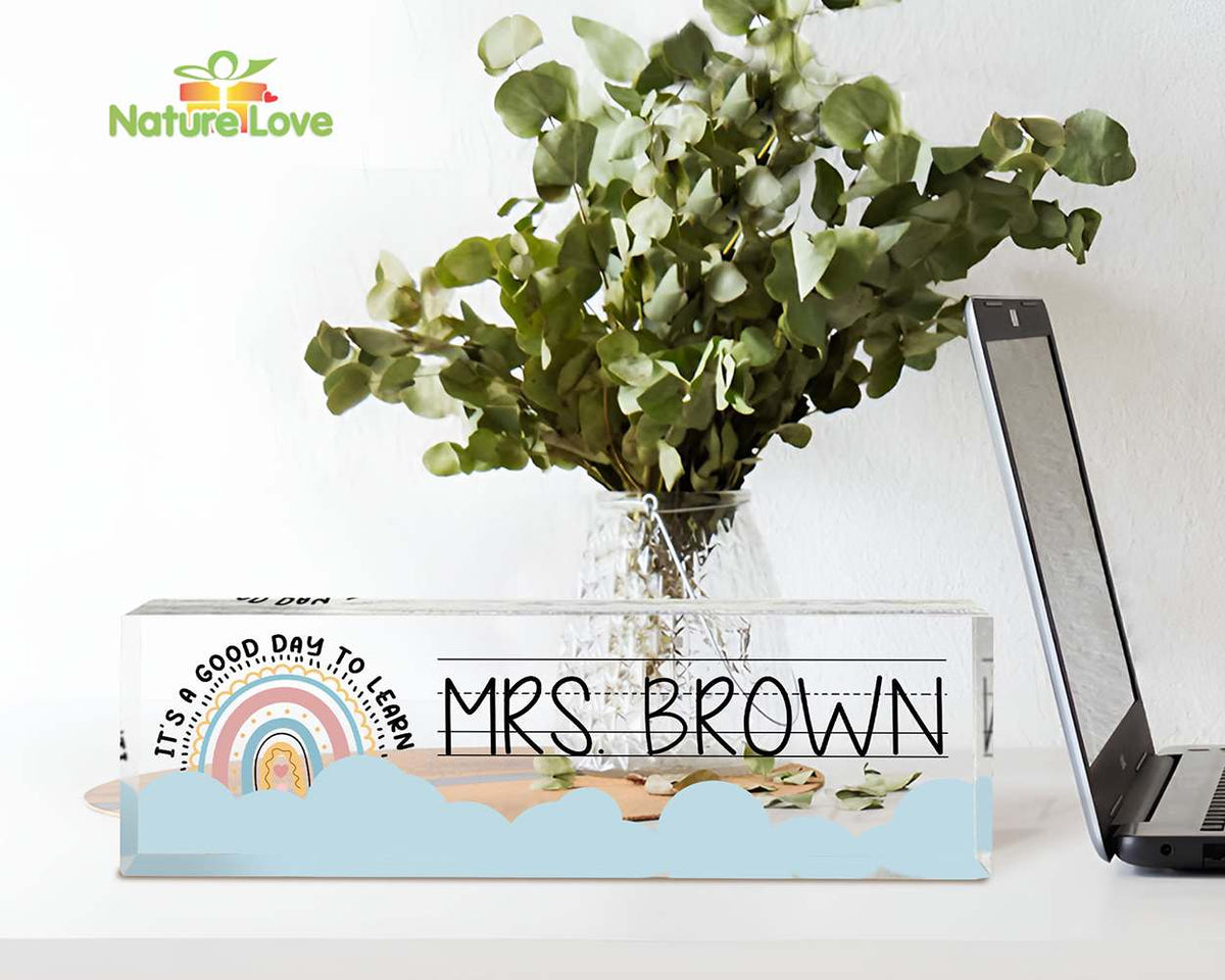 Its A Good Day to Learn Personalized Teacher Desk Name Plate Acrylic Plaque Back To School Gifts