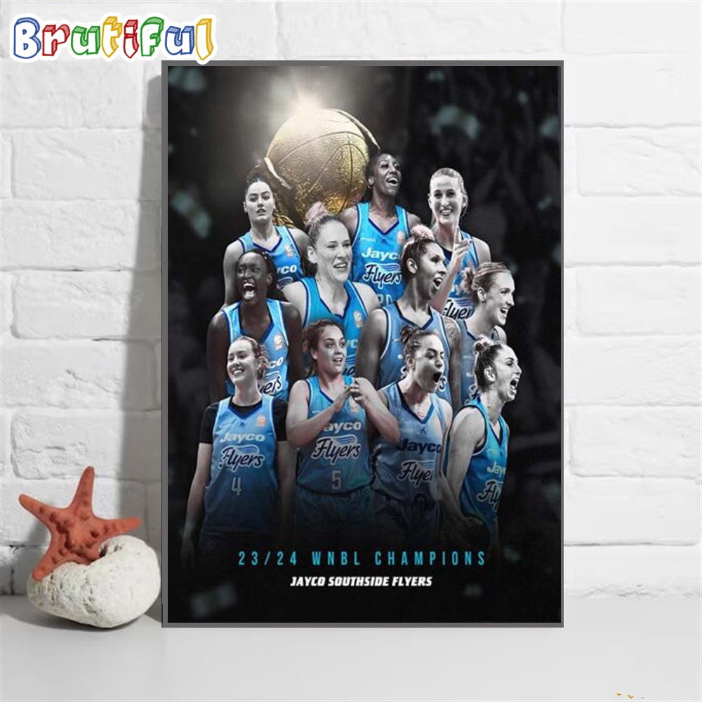 Jayco Southside Flyers 23 24 WNBL Champions Wall Art Poster Canvas