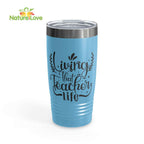 Living That Teacher Life Tumbler Back to School Gift