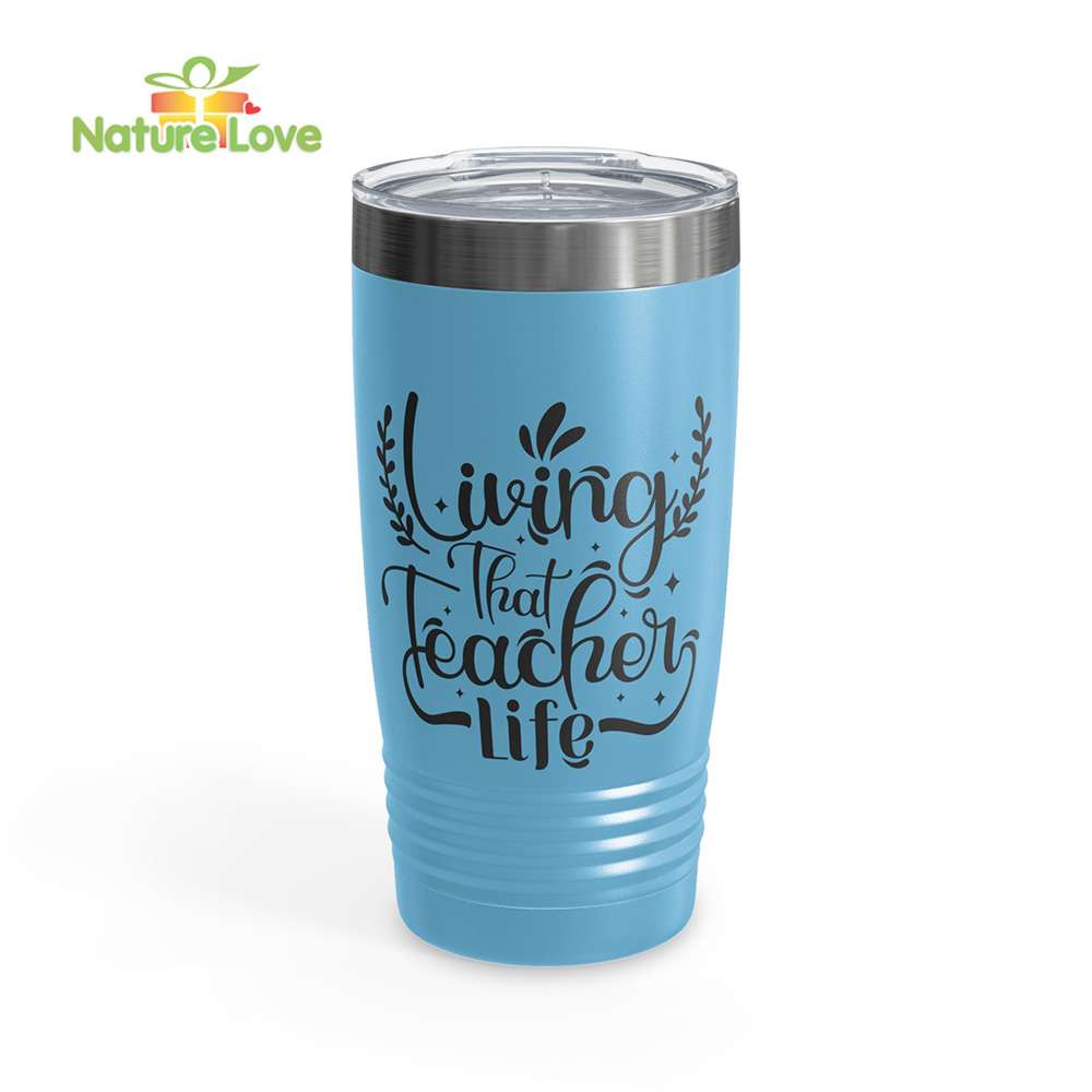 Living That Teacher Life Tumbler Back to School Gift