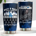 Los Angeles Dodgers 2025 World Series Champions Tumbler Cup – HOATT14370