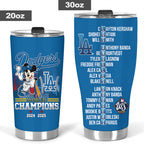 Los Angeles Dodgers World Series 2025 Tumbler Cup – TANTN18349