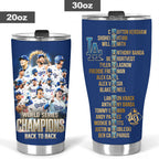 Los Angeles Dodgers World Series 2025 Tumbler Cup – TANTN18947