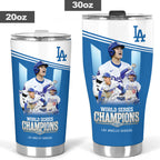 Los Angeles Dodgers World Series 2025 Tumbler Cup – TANTN18233