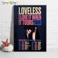 Loveless I Love It When It Tours 2024 Tour Wall Art Poster Canvas