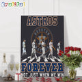 MLB Houston Astros Forever Not Just When We Win Team Player Signature Wall Art Poster Canvas