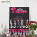 MLB Philadelphia Phillies Forever Not Just When We Win Team Player Signature Wall Art Poster Canvas