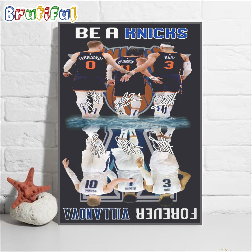 NBA New York Knicks Poster Canvas, Be A Knicks Forever Villanova Wall Art Poster Canvas