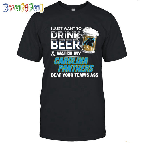 NFL Carolina Panthers I Just Want To Drink Beer And Watch My Carolina Panthers T Shirt