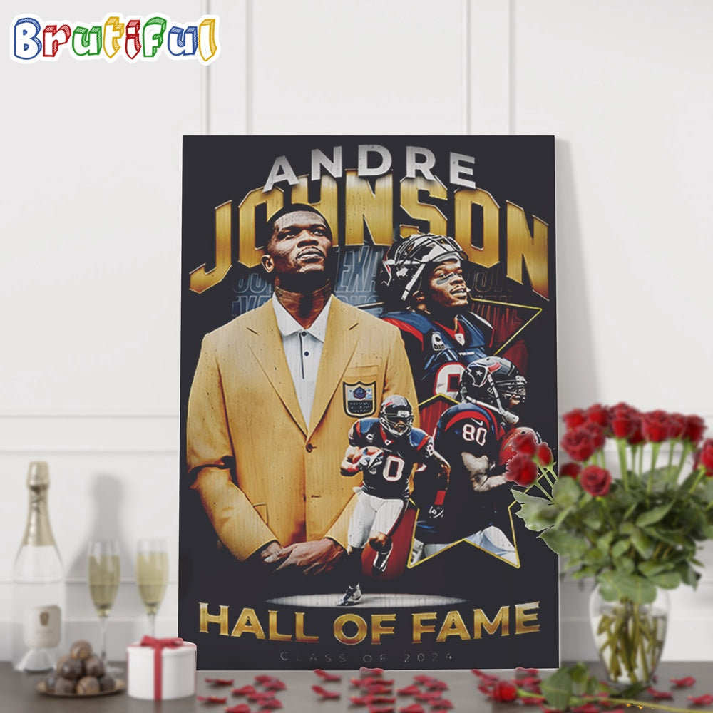 NFL Houston Texans Andre Johnson Hall Of Famer 2024 Wall Art Poster Canvas